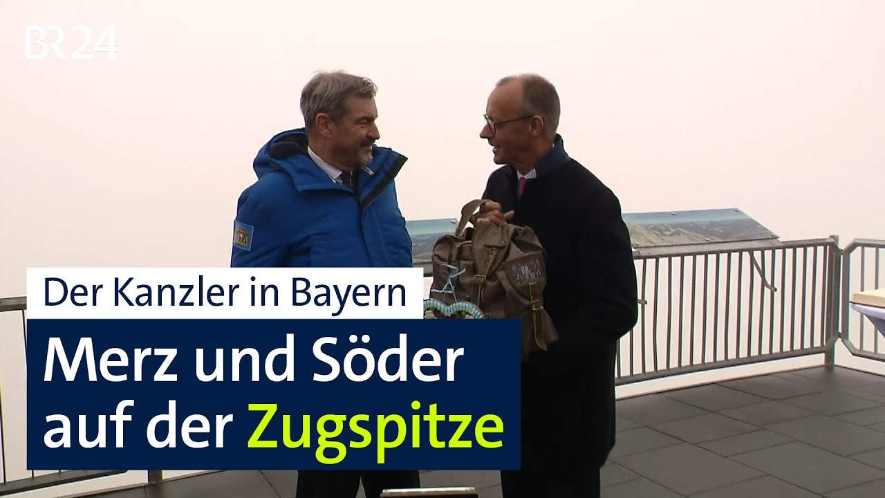 Der Kanzler in Bayern: Merz und Söder auf der Zugspitze | BR24