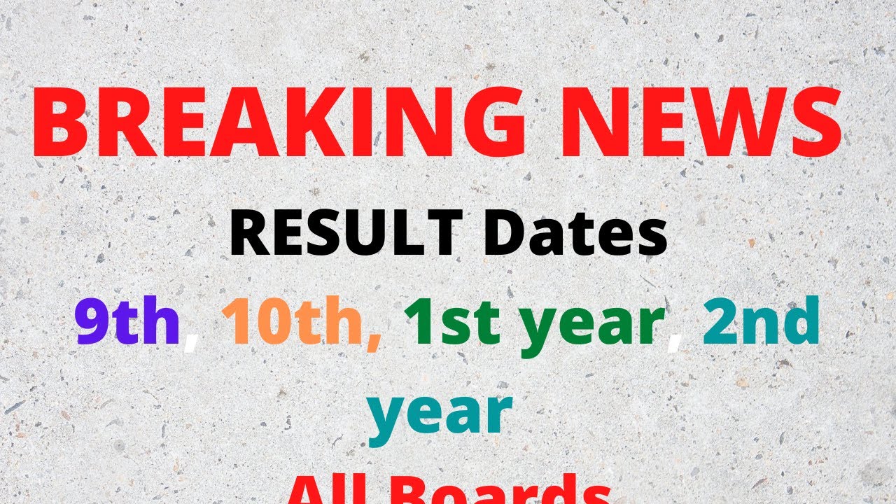 Result 12th class 2021 Date, 2nd year result 2021 Date, 10th Class Result 2021 Date, 12 class result