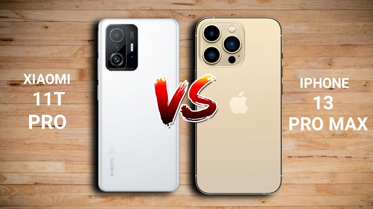 Xiaomi 11T Pro vs iPhone 13 Pro Max