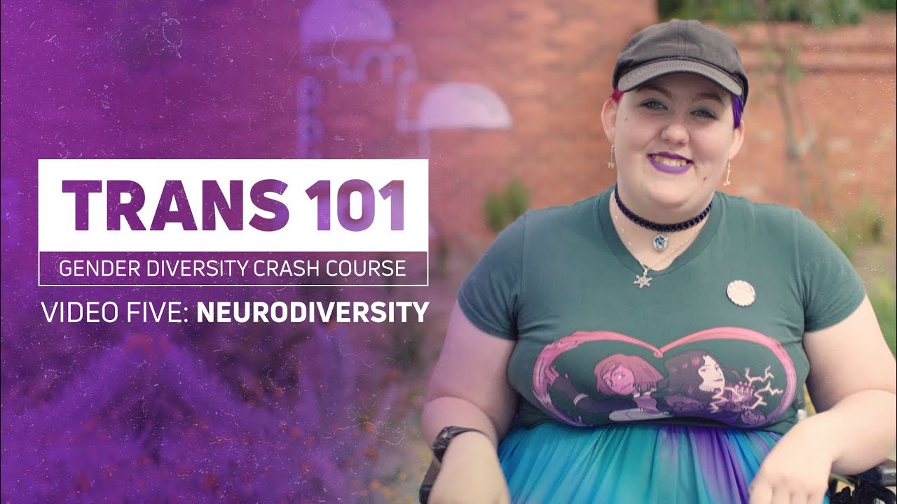 Trans 101: Neurodiversity