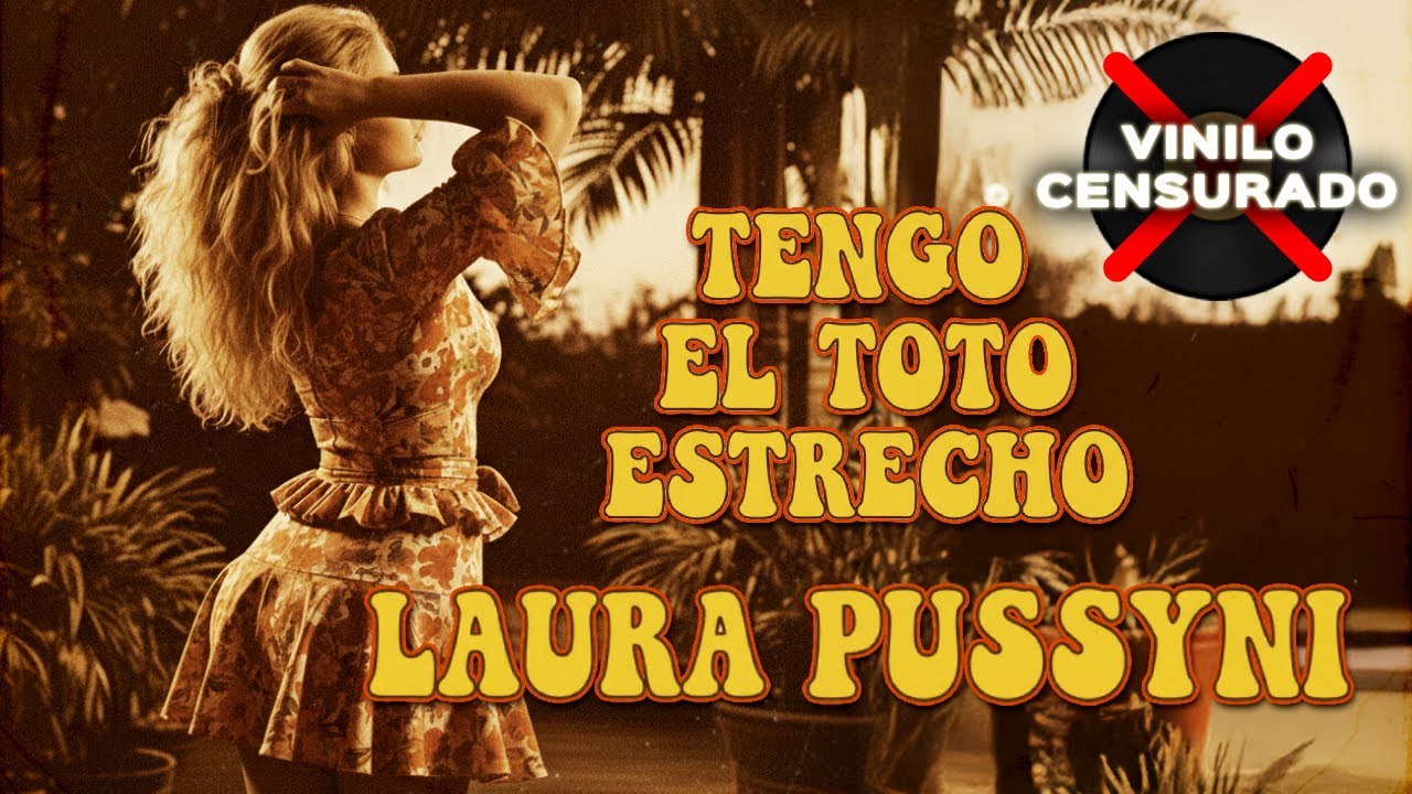 TENGO EL TOTO ESTRECHO - Laura Pussyni (1980) | Vinilos Censurados