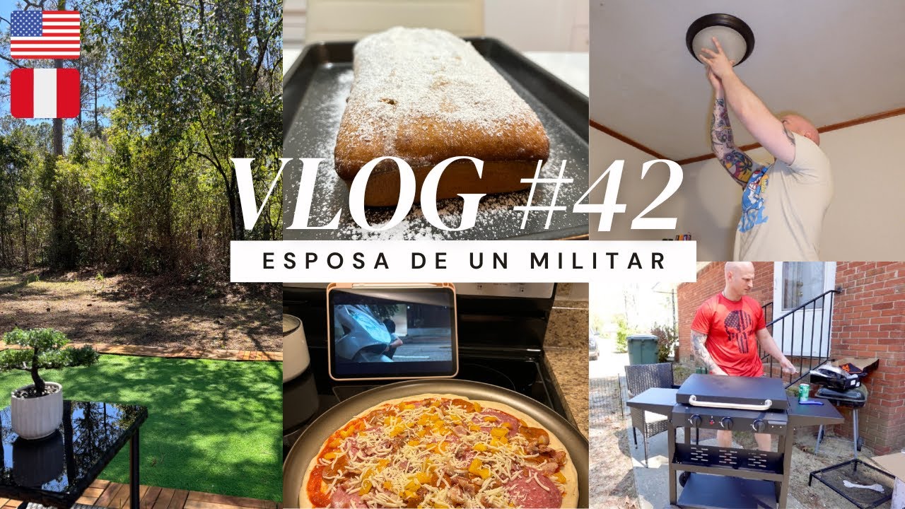 Armamos la parrilla juntos 💕+ Preparo Pizza y Keke de plátano 🏡 + Esposa de un militar 🇺🇸🇵🇪