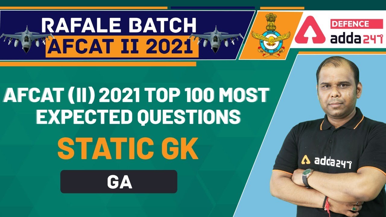 AFCAT 2 2021 | General Awareness | Top 100 Most Expected Questions | Static Gk