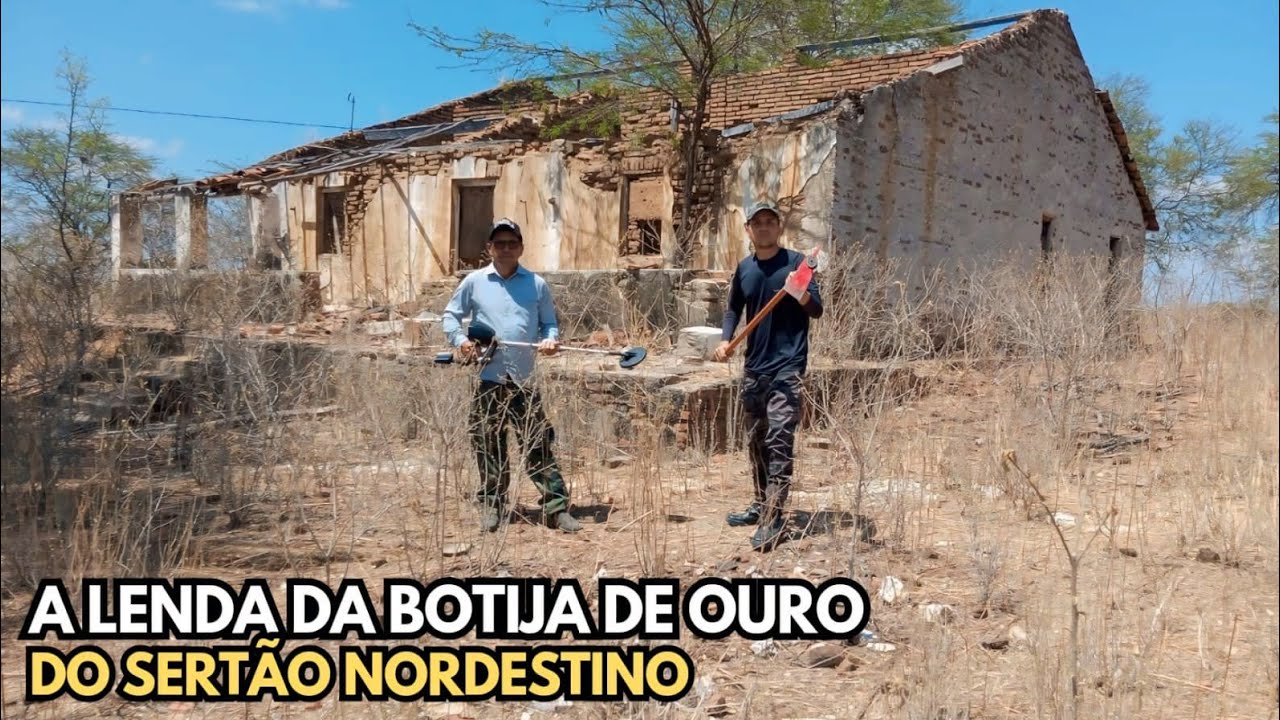 PROCURAMOS O OURO ENTERRADO NESSE CASARÃO BICENTENÁRIO | A LENDA DA BOTIJA NO SERTÃO NORDESTINO🌵