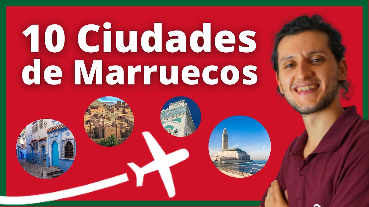10 ciudades de Marruecos para hacer turismo con su pronunciaci&oacute;n en Dariya (&Aacute;rabe Marroqu&iacute;)
