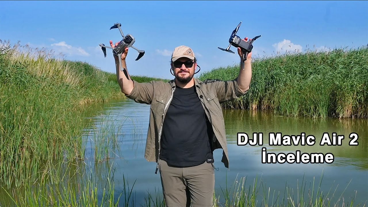DJI Mavic Air 2 İnceleme | Uygun Fiyata Yüksek Performans ve Kalite