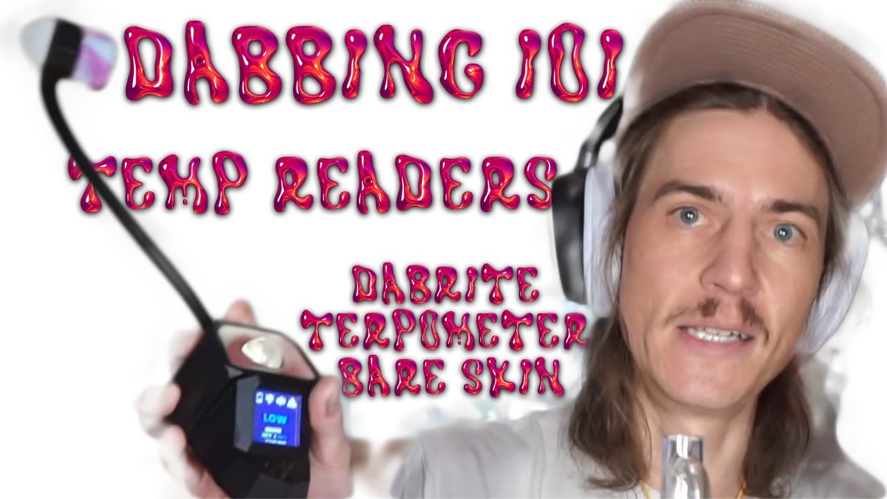 do the best dabs with a temp reader like a dabrite