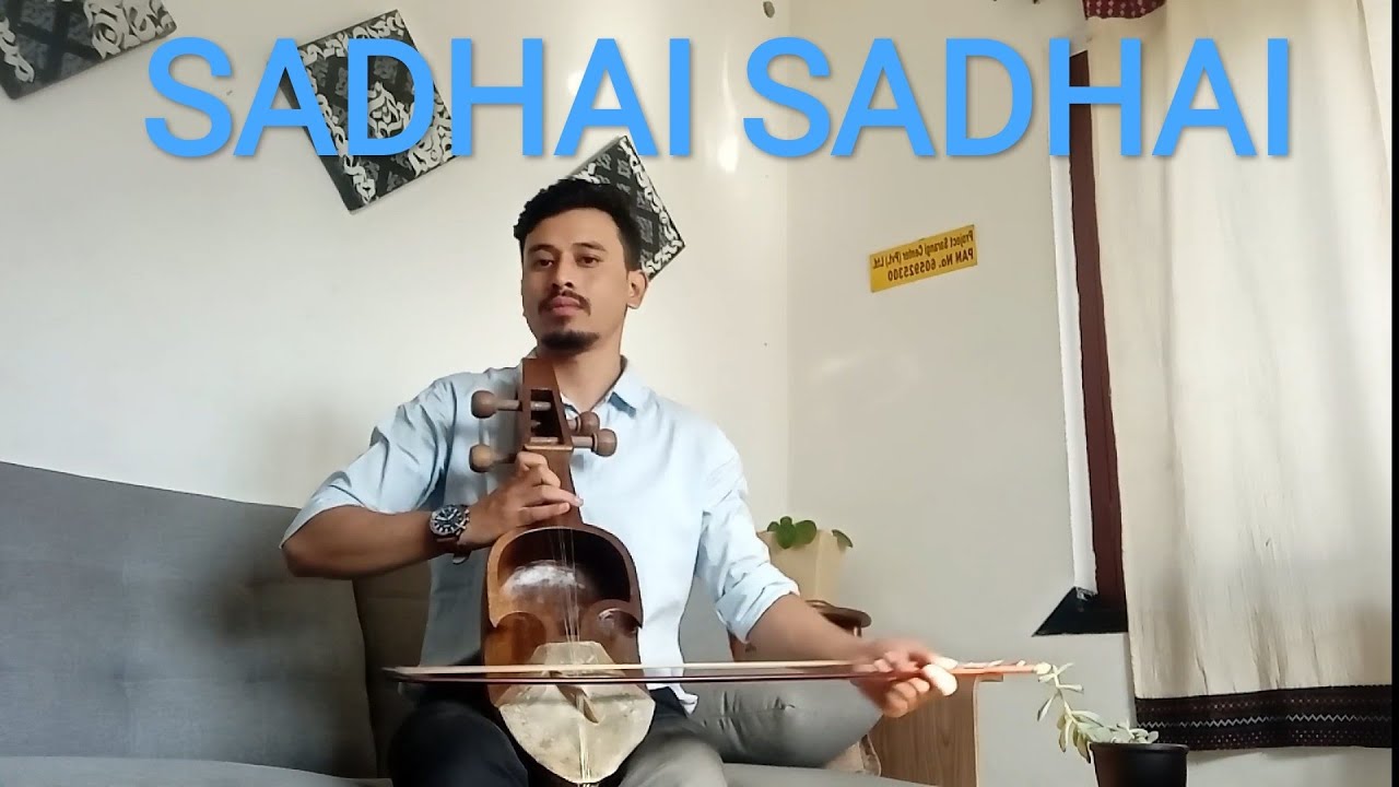 Sadhai Sadhai || Mantra Band || Sarangi Cover by Dil Kumar Balami