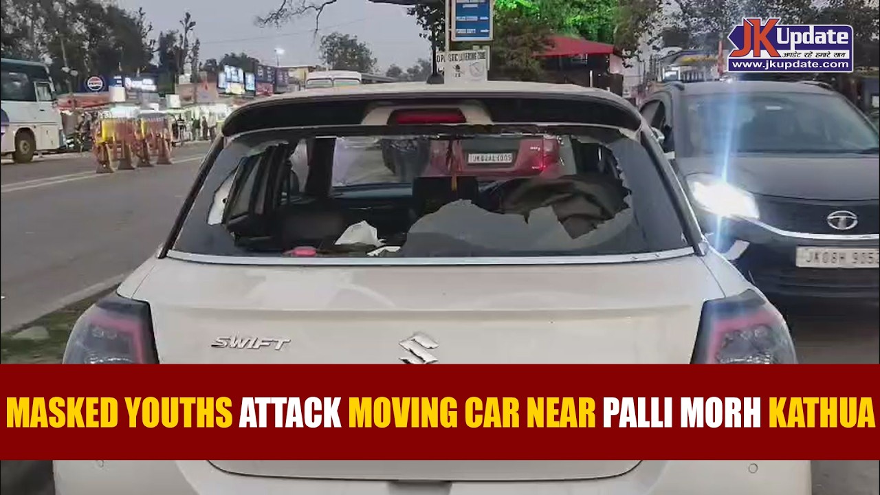 Masked Youths attack Moving Car near Palli Morh Kathua