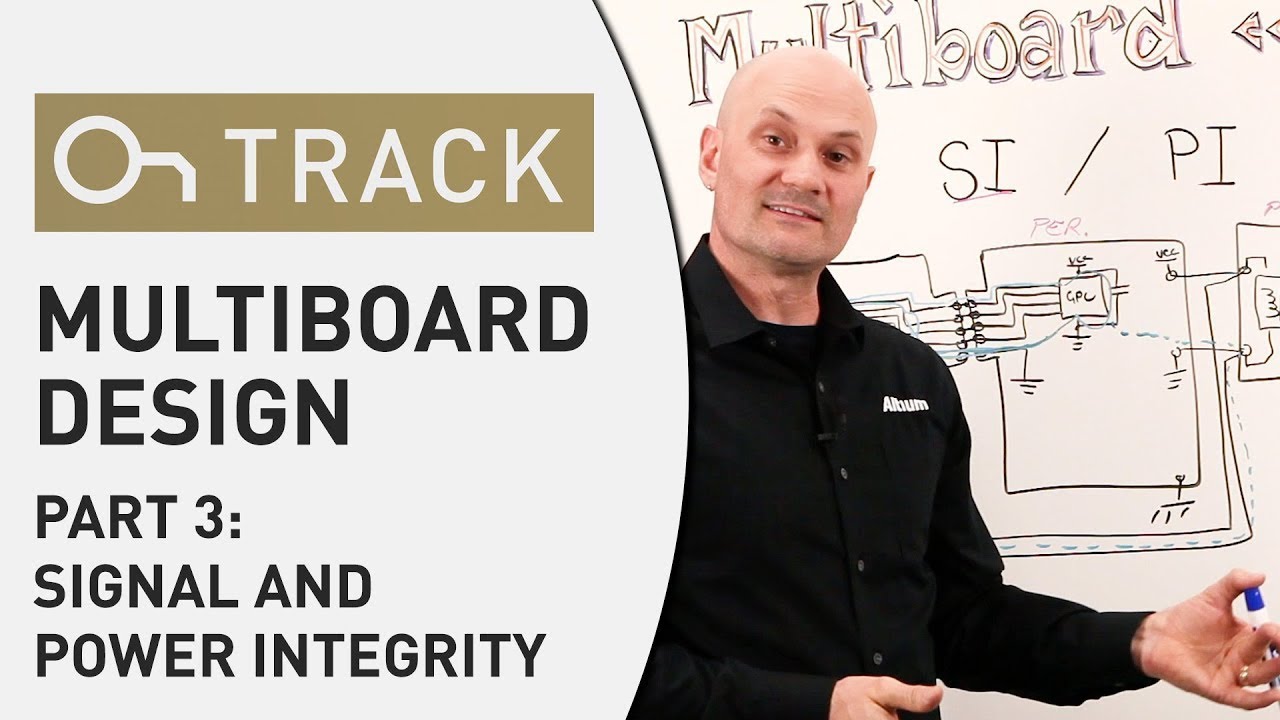 (3) Introduction to Multiboard PCB Design - Signal Integrity & Power Integrity - Altium Academy