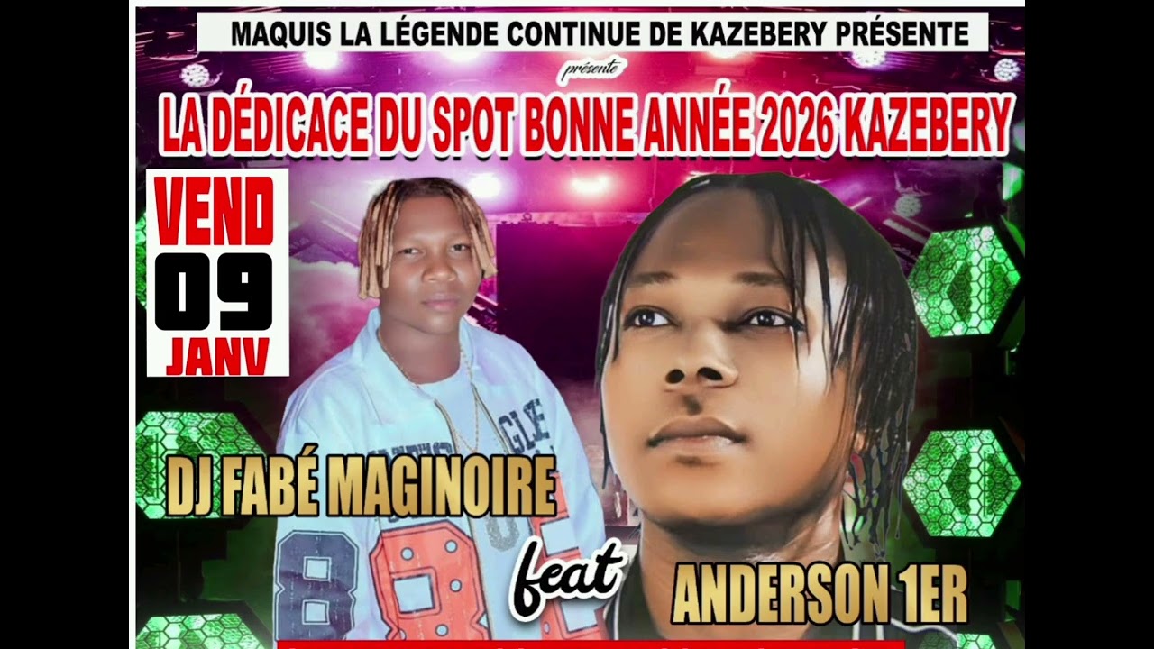 BONNE ANNÉE 2026 KAZEBERY : DJ FABÉ ft ANDERSON 1ER 