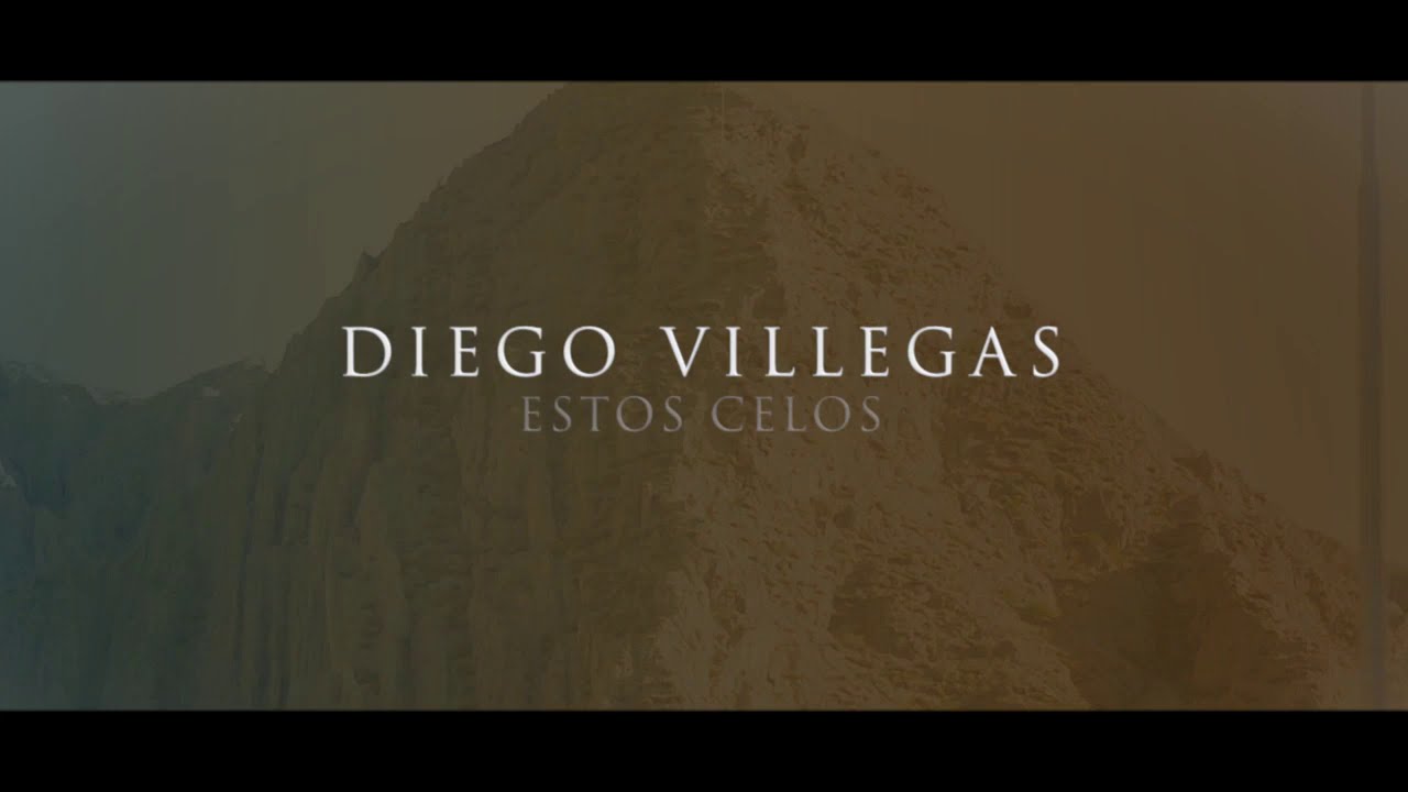 Diego Villegas Estos Celos Autor: Joan Sebástian.