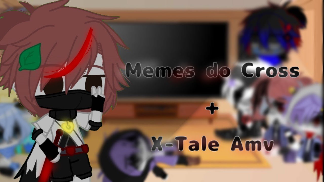 Sans Au reagindo ao Cross sans + X-tale Amv