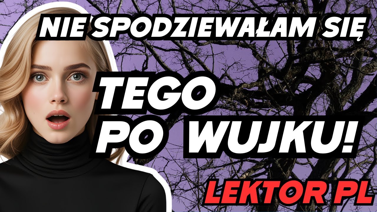 NIE SPODZIEWAŁAM SIĘ TEGO PO WUJKU! | Rodzinne Tajemnice I Zdrada| Problemy Rodzinne|