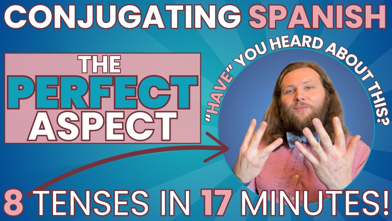 Saying What "Has Happened" in Spanish: The Perfect Aspect