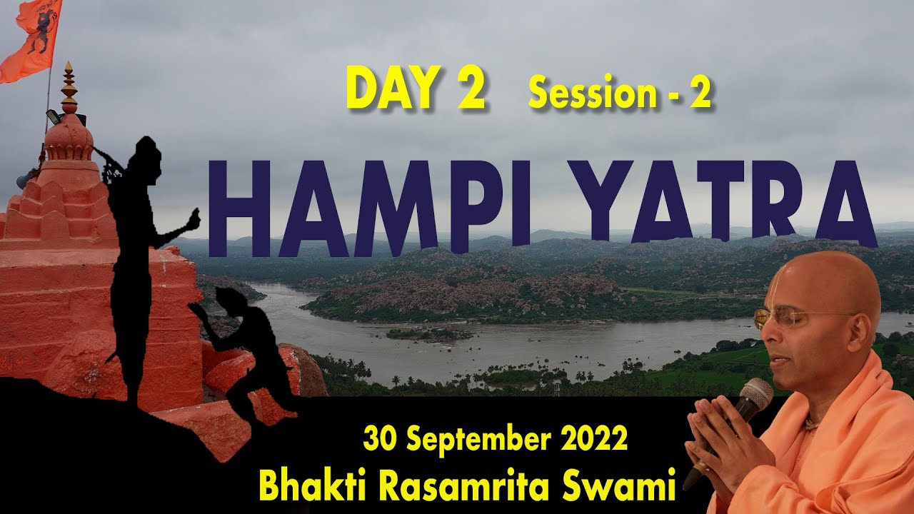 Hampi Yatra Day 2 Session-2 | Bhakti Rasamrita Swami | 30th September 2022