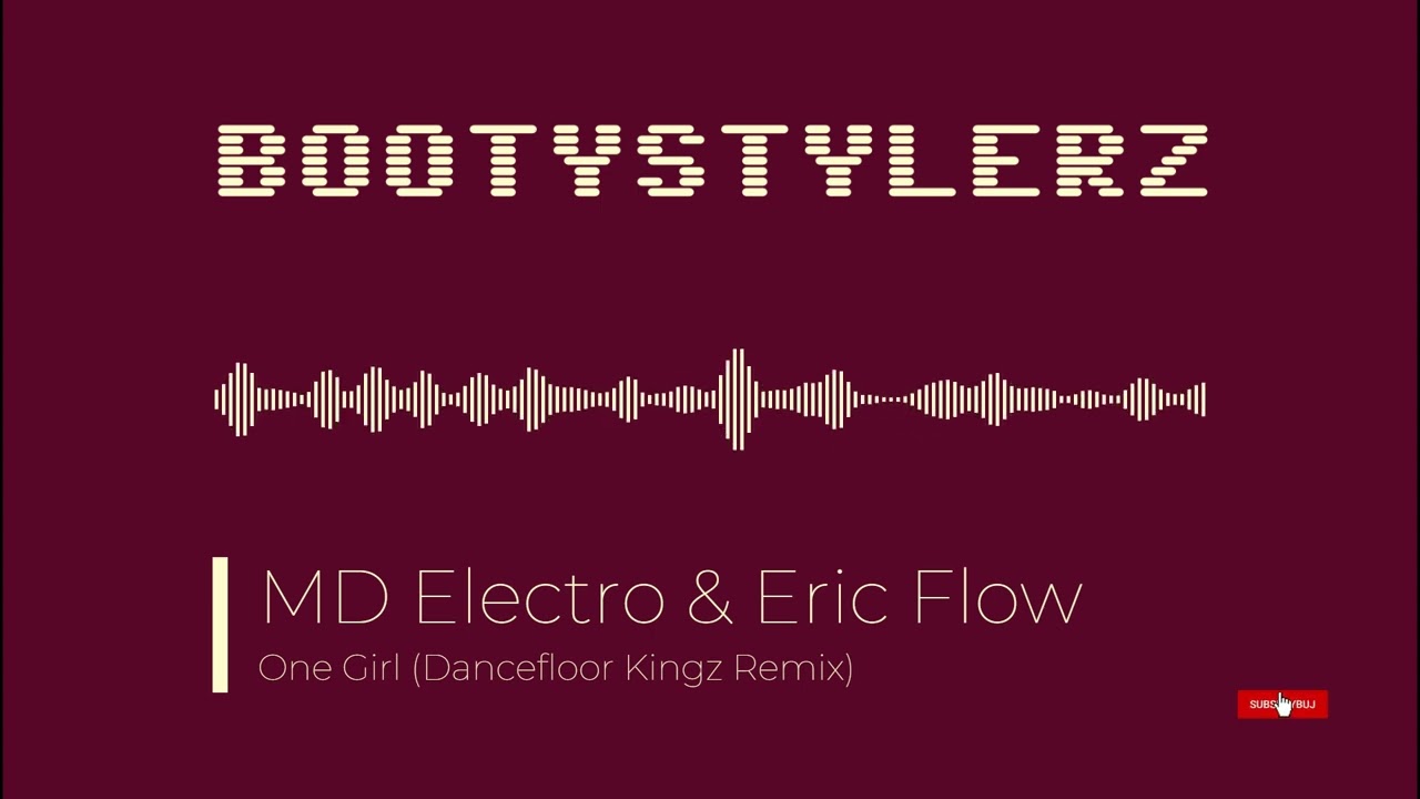 MD Electro & Eric Flow - One Girl (Dancefloor Kingz Remix) [HQ]