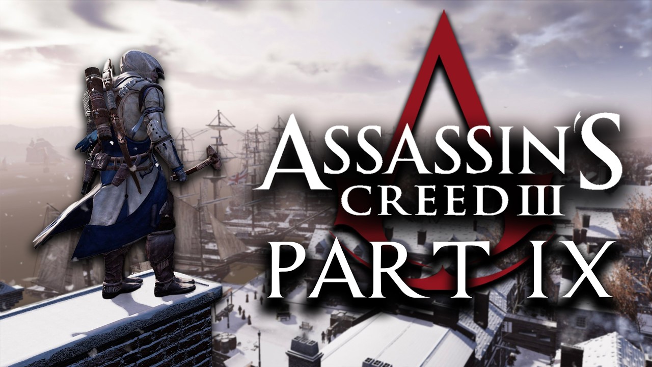 Lets do this Conway Style - Assassin's Creed III Stream Playthrough Part 9