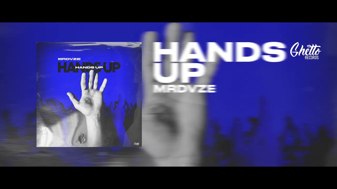 MRDVZE - Hands Up