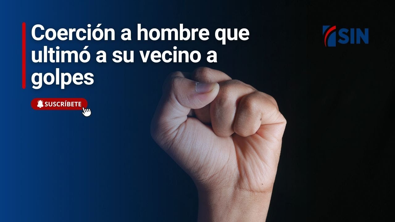 Coerción a hombre que ultimó a su vecino a golpes