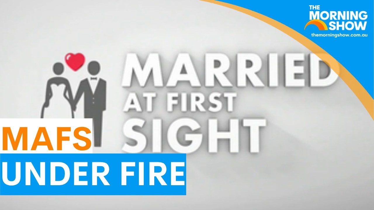 Married at First Sight Australia faces serious allegations | The Morning Show