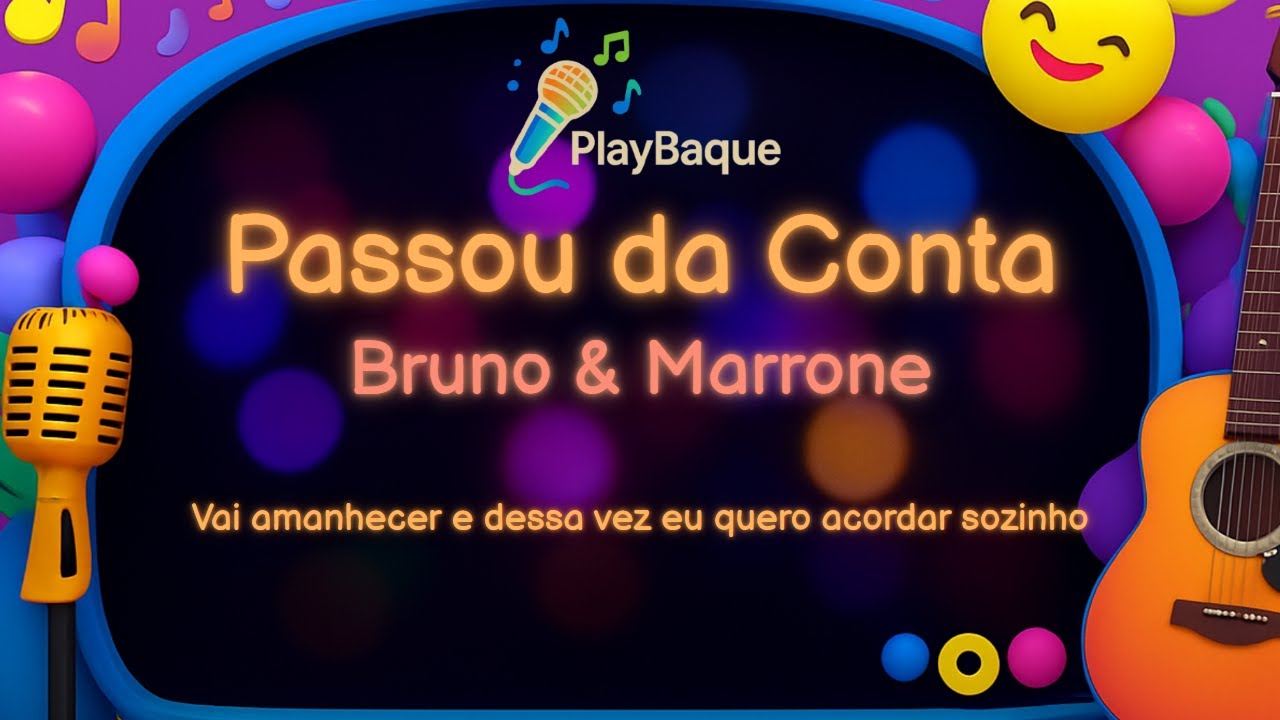 Karaoke (Voz e Violão) - Bruno & Marrone - Passou da Conta