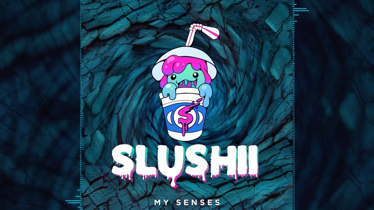 Slushii - My Senses