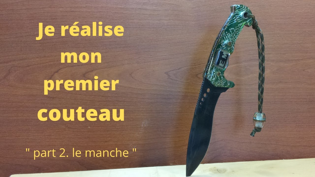 fabrication d'un couteau 