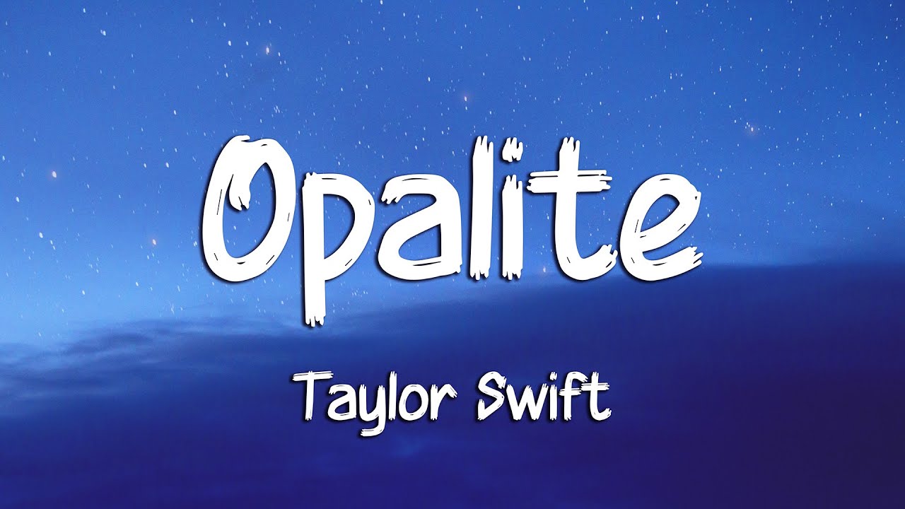Taylor Swift - Opalite (Lyrics)