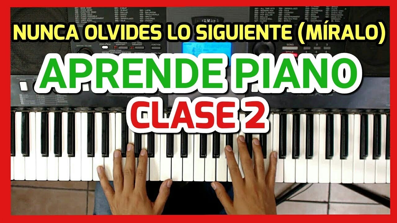 Clase 2 - Como Tocar Piano Para Principiantes / Fàcil y Ràpido
