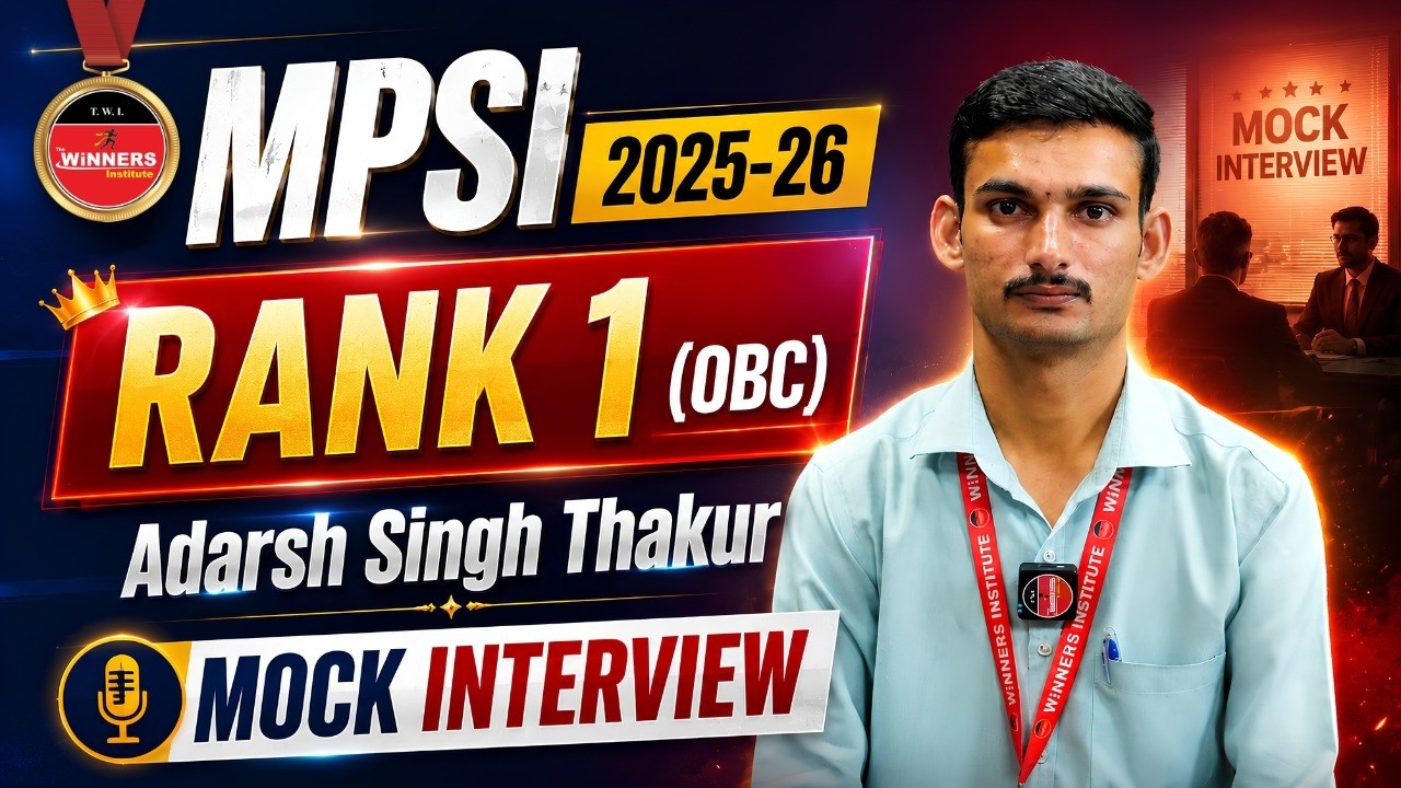 MPSI 2025-26 Topper Interview | MPSI Topper Rank 1 (OBC) Adarsh Singh Thakur | By WiNNERS Institute