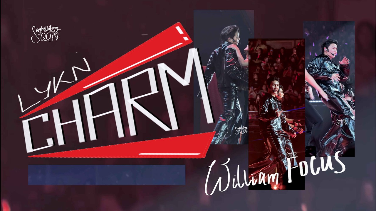 [4K] CHARM (ฉ่ำ) - LYKN (William Focus) #RISERCONCERT