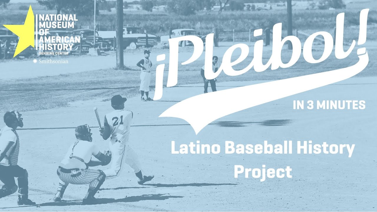 Latino Baseball History Project | &iexcl;Pleibol! In 3-minutes