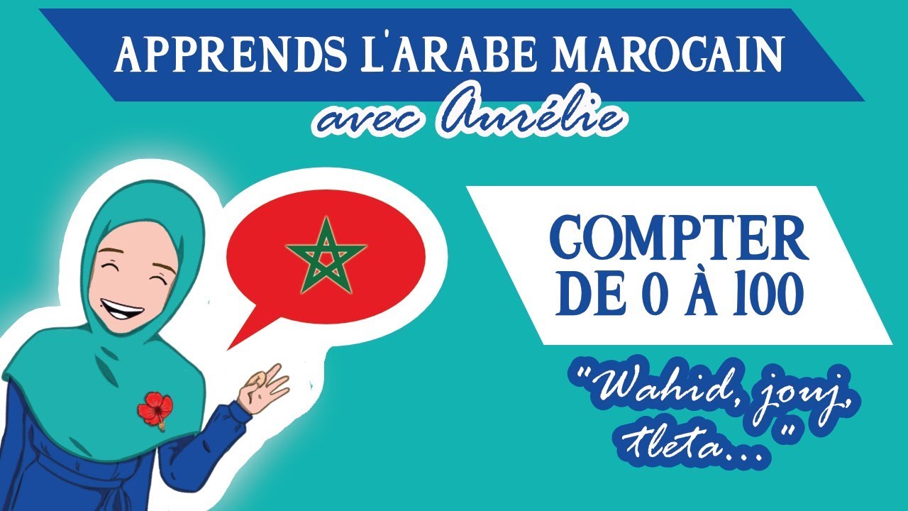 🇲🇦💬 APPRENDS À COMPTER EN DARIJA MAROCAIN