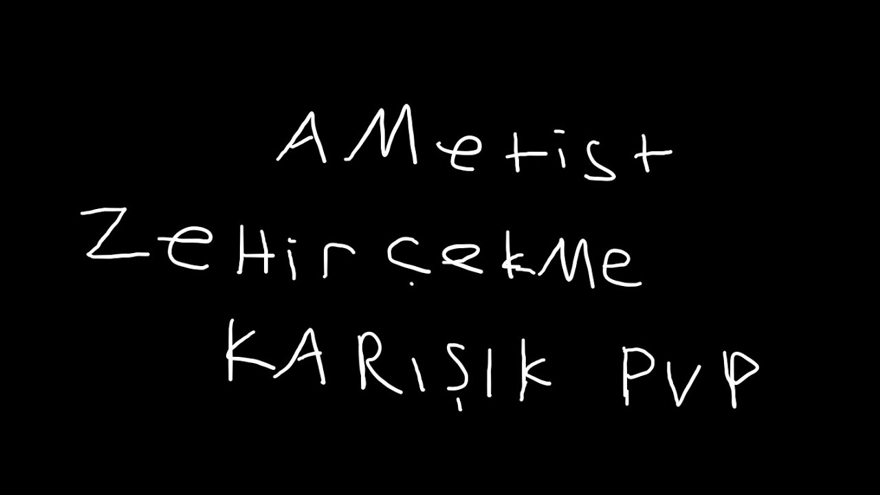 Zehir Çekme & Karışık Pvp