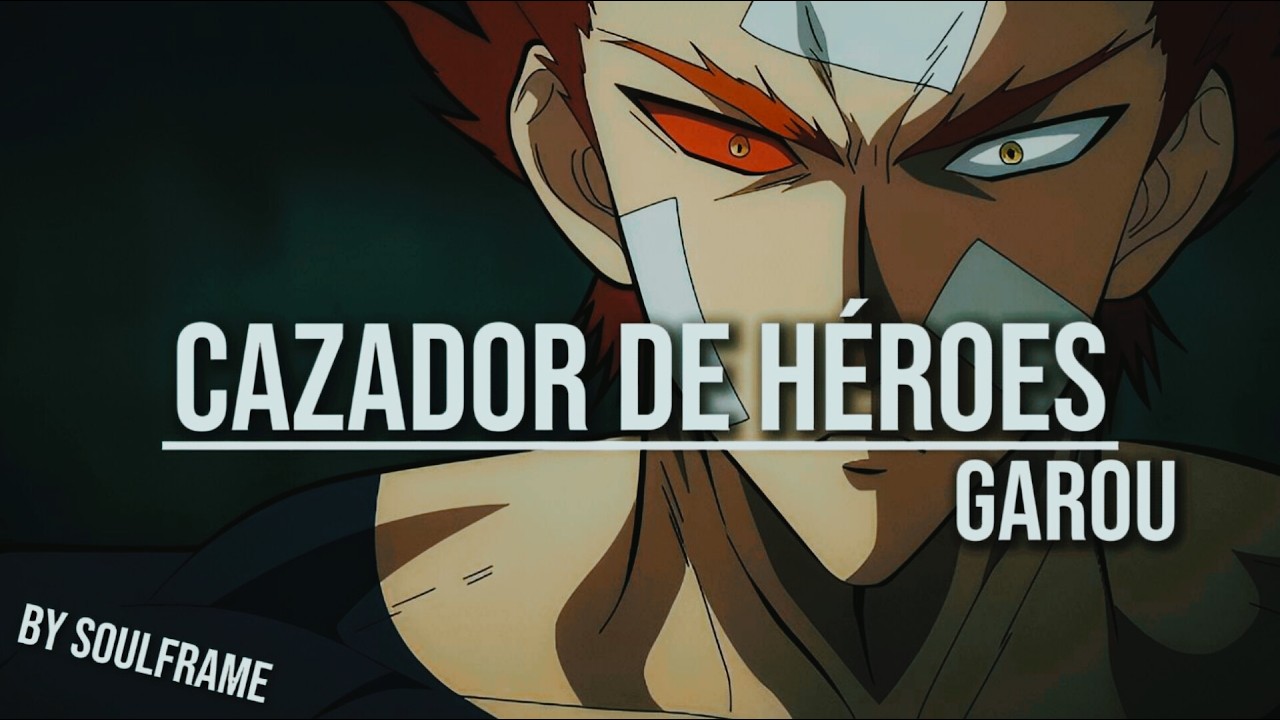 CAZADOR DE HÉROES | Garou | Canción Épica Anime (One Punch Man)