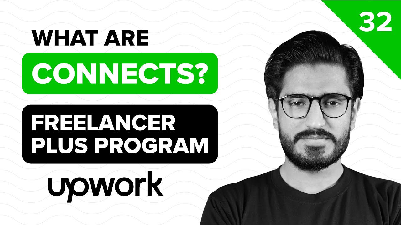 32 - What are Connects - Upwork Freelancer Plus [Eng Dub] - Upwork Full Course - Bilawal Hassan