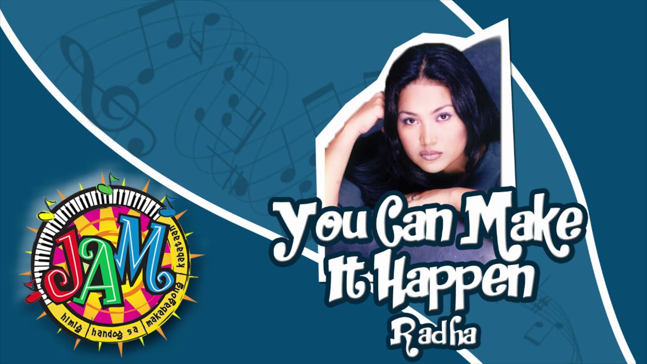 Radha  - You Can Make It Happen (Audio) 🎵 | JAM Himig Handog