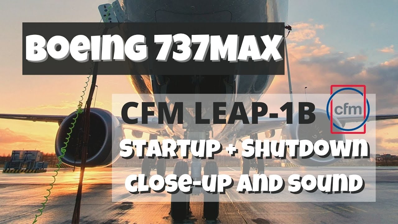 CFM LEAP-1B Engine Ground Run startup and shutdown