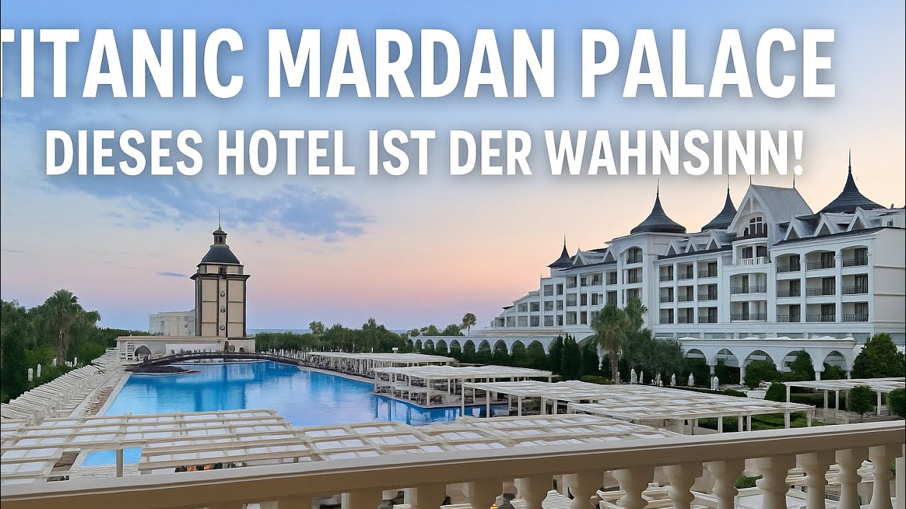 Titanic Mardan Palace Antalya 🛳️ | Hotel Tour, All Inclusive Essen & Abendshows