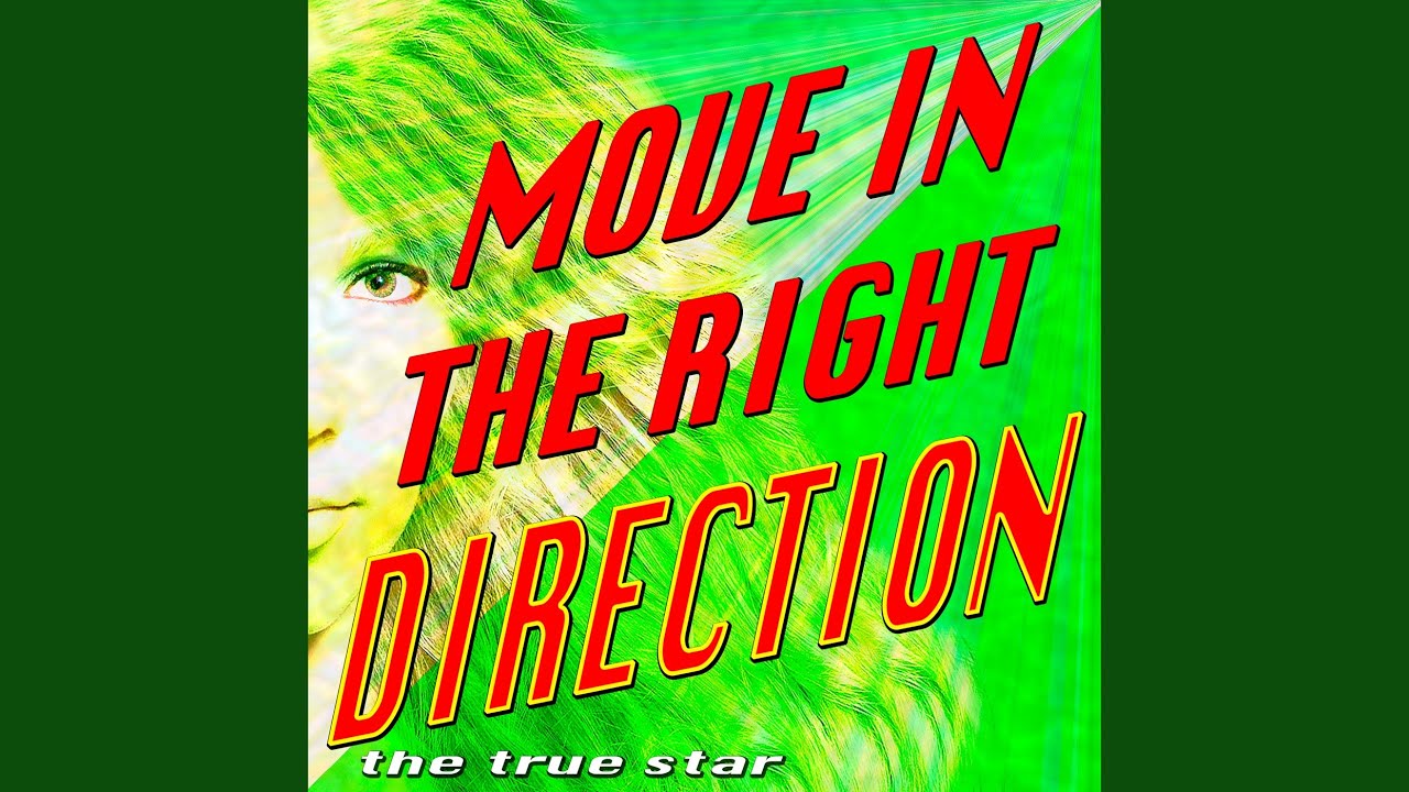 Move in the Right Direction (Originally Performed By Gossip)