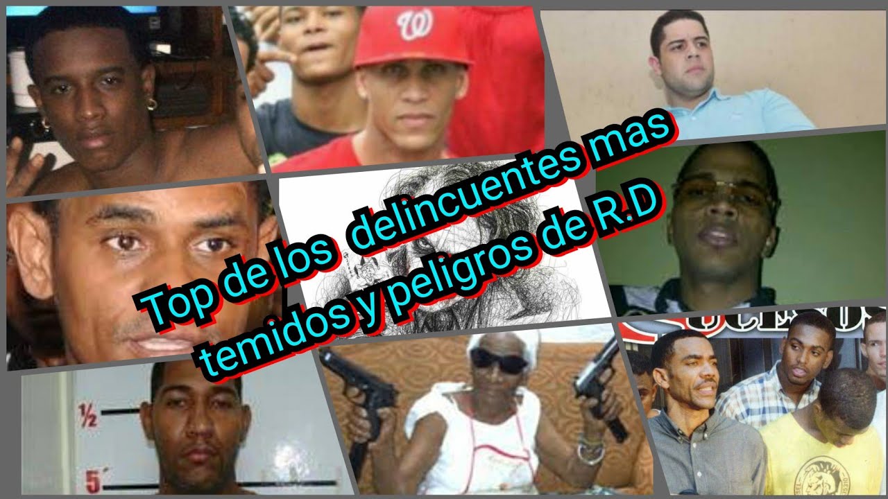 Top de los delincuentes mas temidos y famosos en R.D
