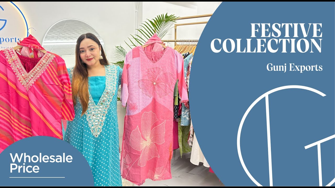 FESTIVE COLLECTION | WHOLESALE PRICE | GUNJ EXPORTS
