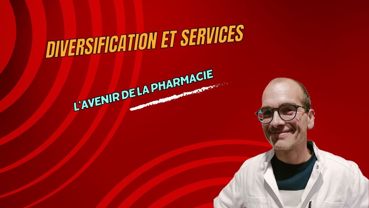 Diversification et services L’avenir de la pharmacie