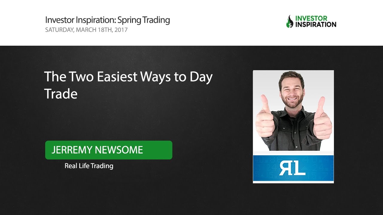 The Two Easiest Ways to Day Trade | Jerremy Newsome