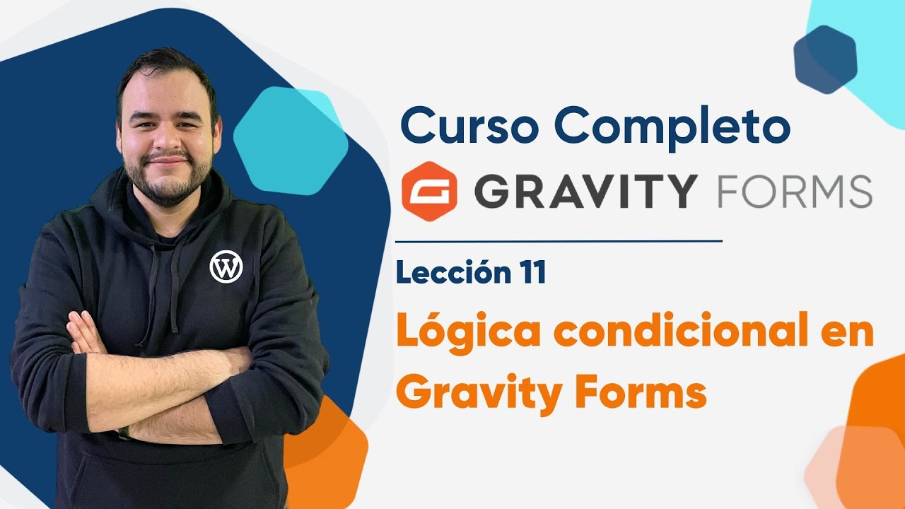 Lógica condicional en Gravity Forms - Curso Gravity Forms WordPress