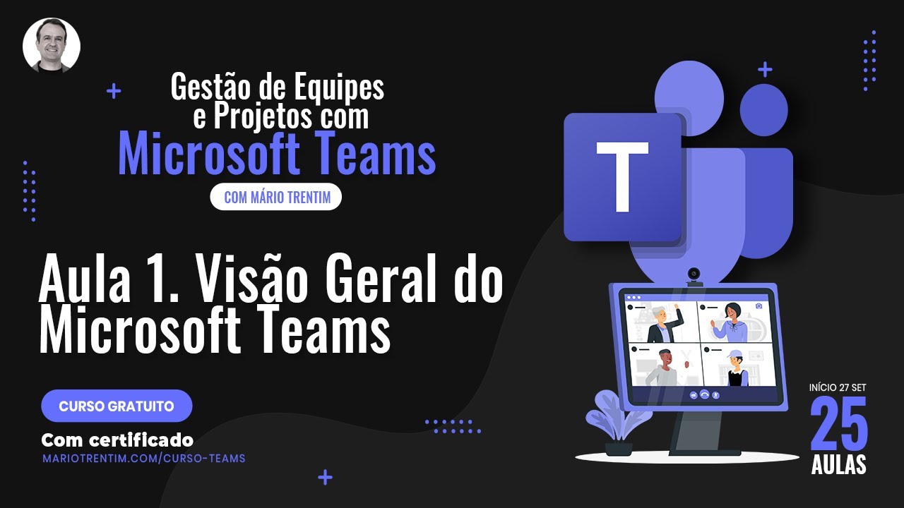 Aula 01 - Microsoft Teams Visão Geral do Curso