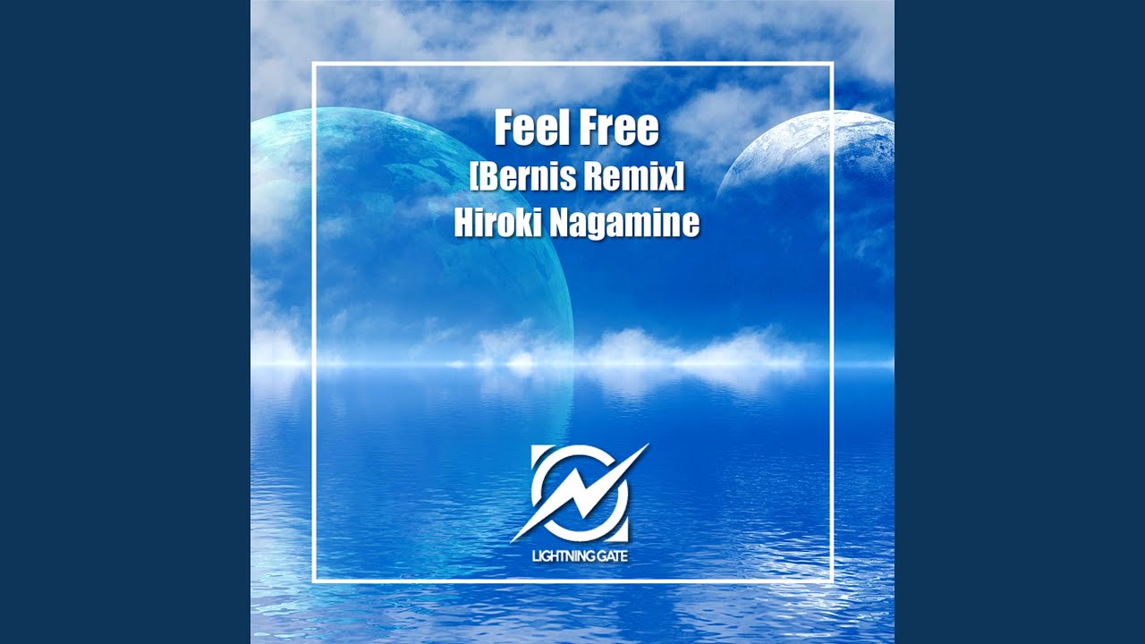 Feel Free (Bernis Remix)