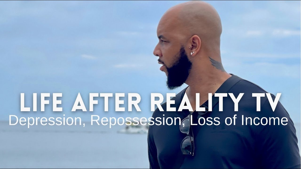Life After Reality TV & Bravo - Depression, Repossessions & Loss of Income