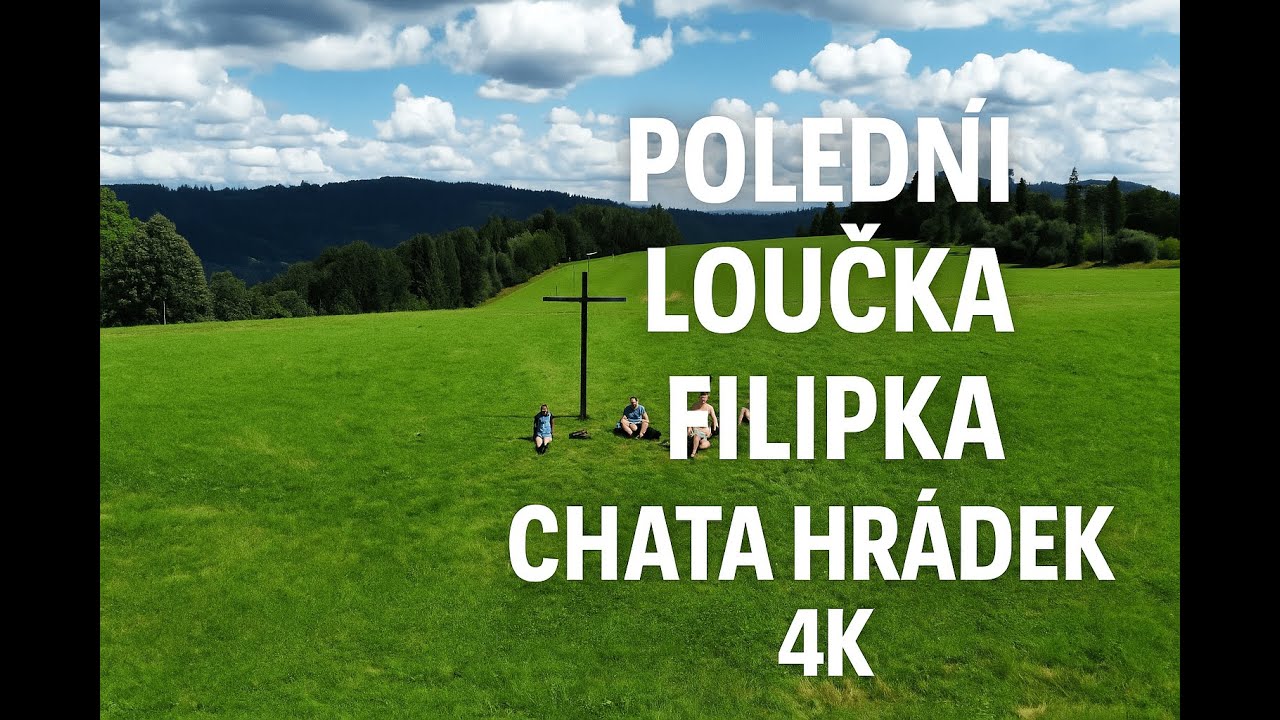 Polední Loučka Filipka Chata Hrádek  | Czech Mountains in 4K